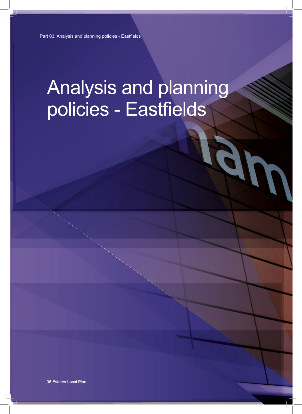 Analysis and Planning Policies - Eastfields
