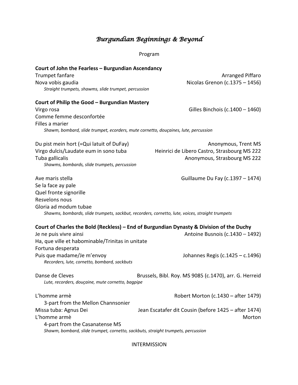 Burgundian Beginnings Program Layout