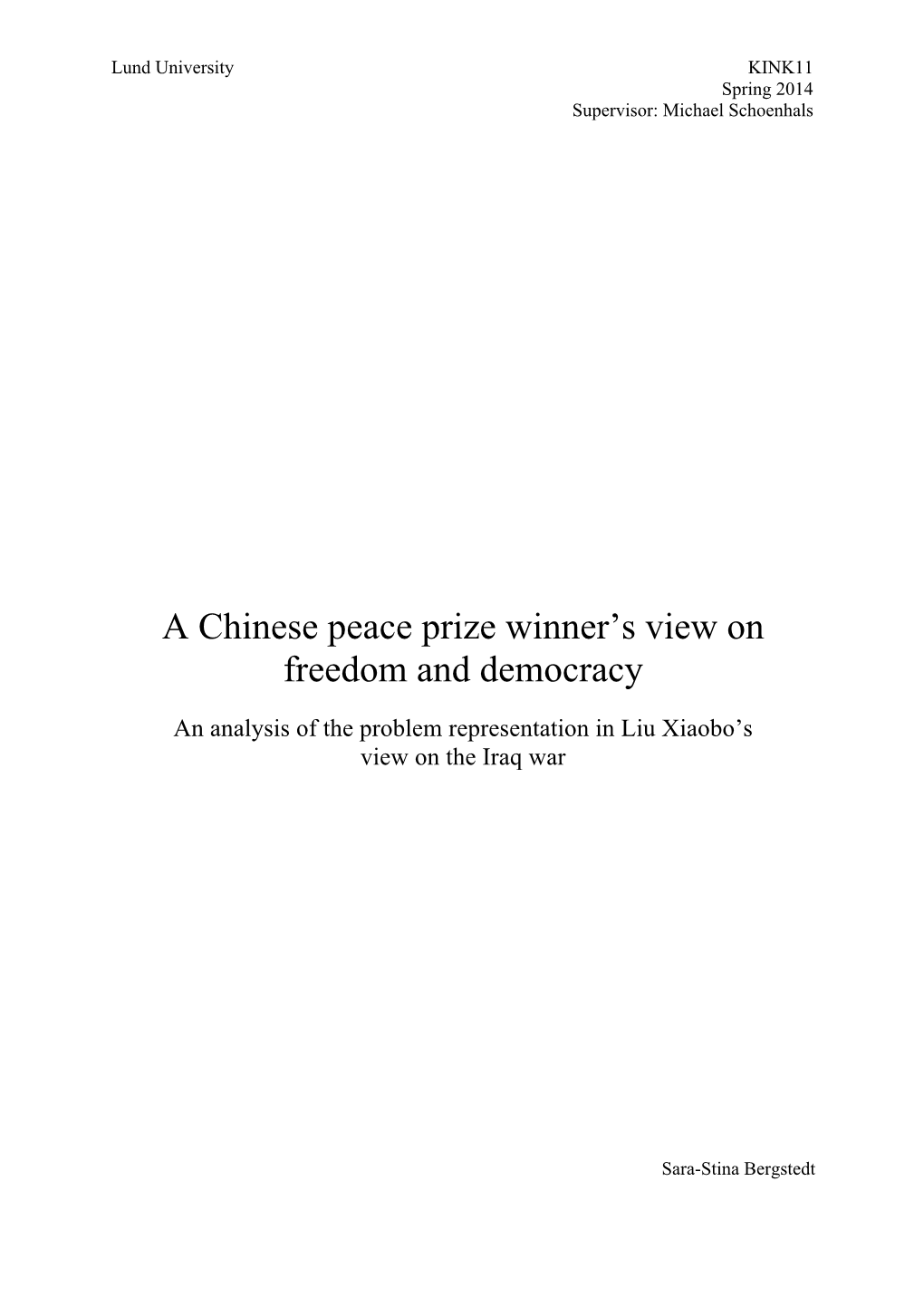 A Chinese Peace Prize Winner's View on Freedom and Democracy