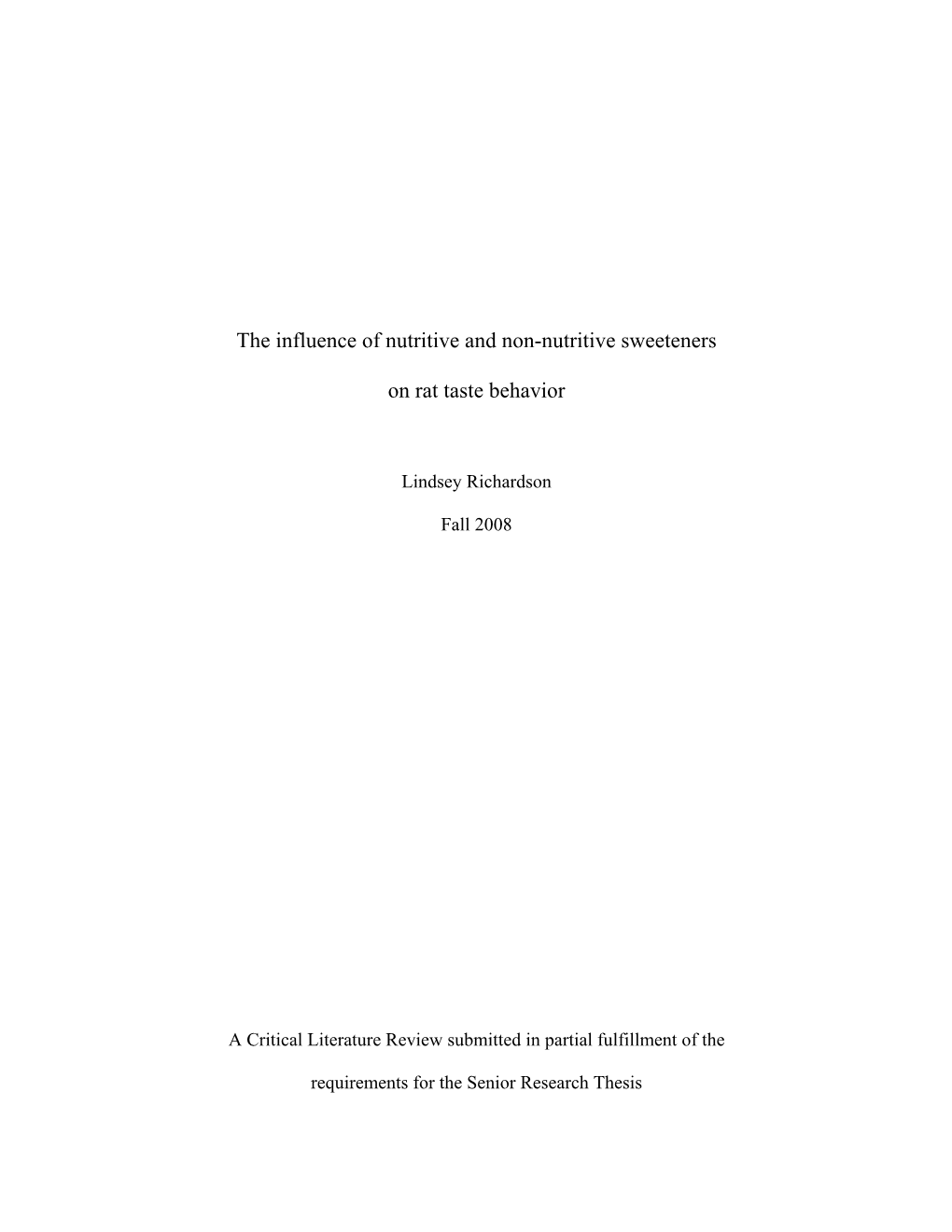 The Influence of Nutritive and Non-Nutritive Sweeteners on Rat