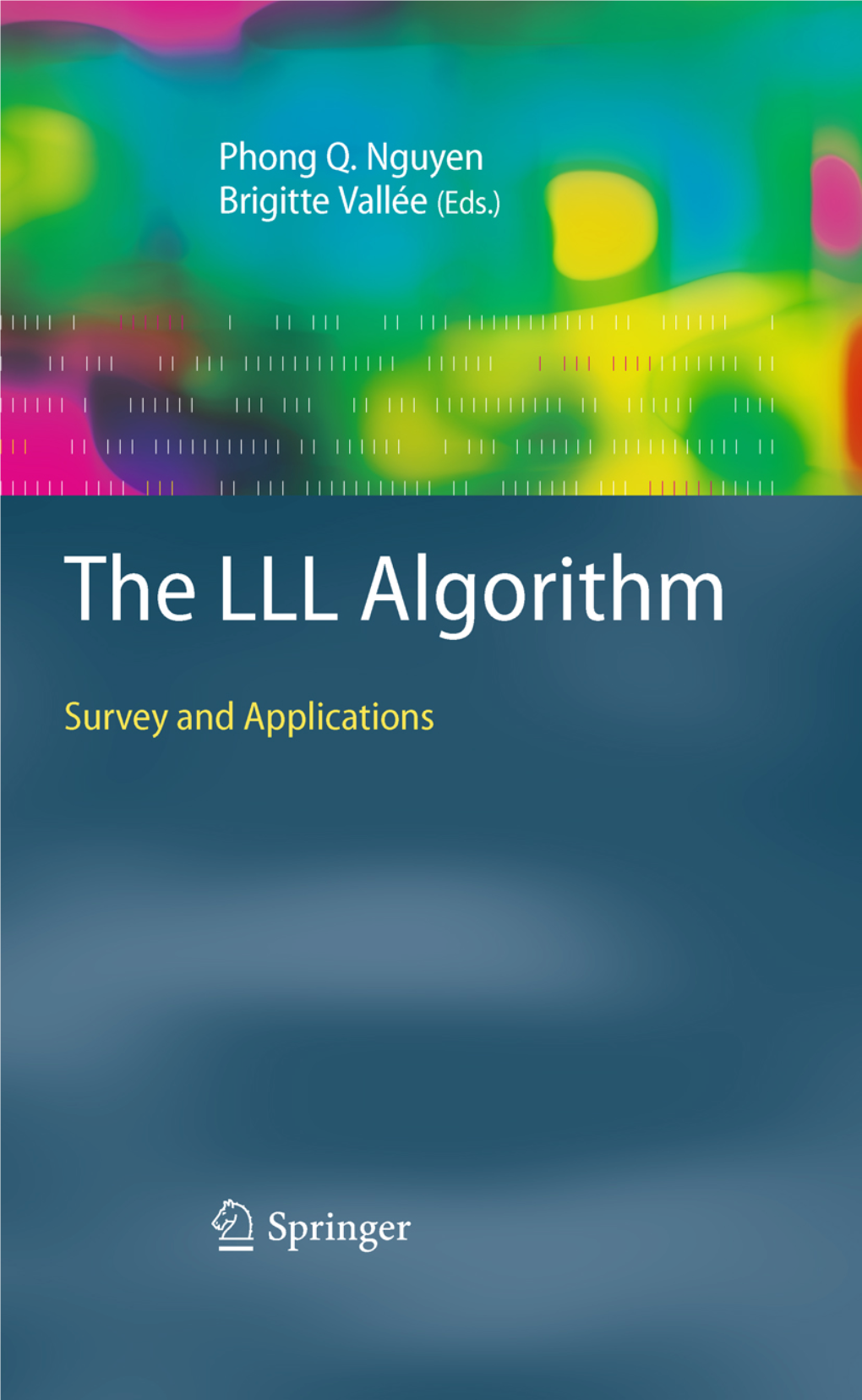 The LLL Algorithm Survey and Applications