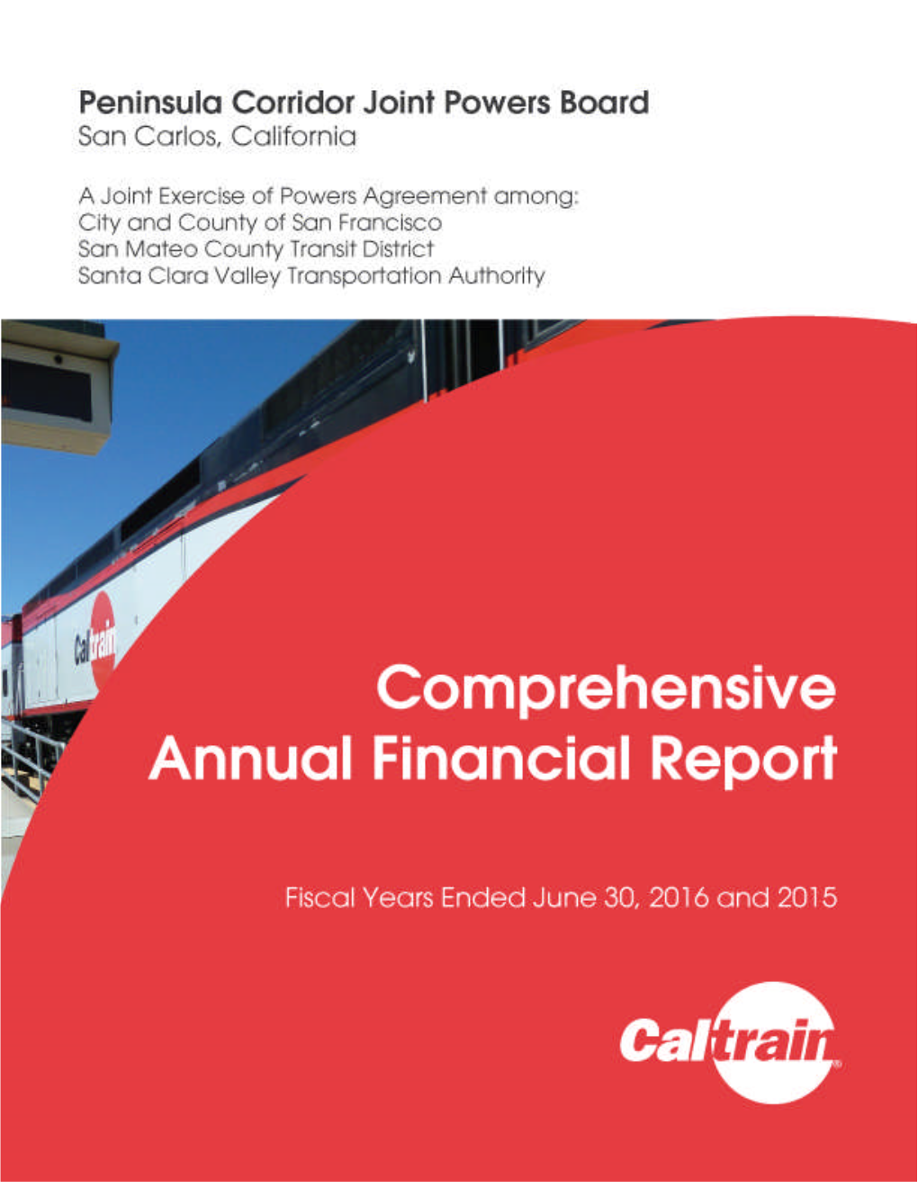For the Fiscal Year Ended June 30, 2016 with Comparisons to Prior Fiscal Years Ended June 30, 2014 and June 30, 2015