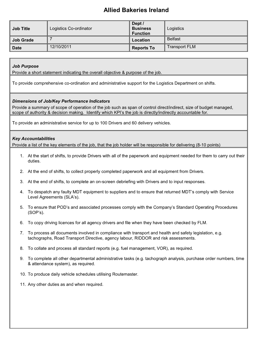 To Provide Comprehensive Co-Ordination and Administrative Support for the Logistics Department