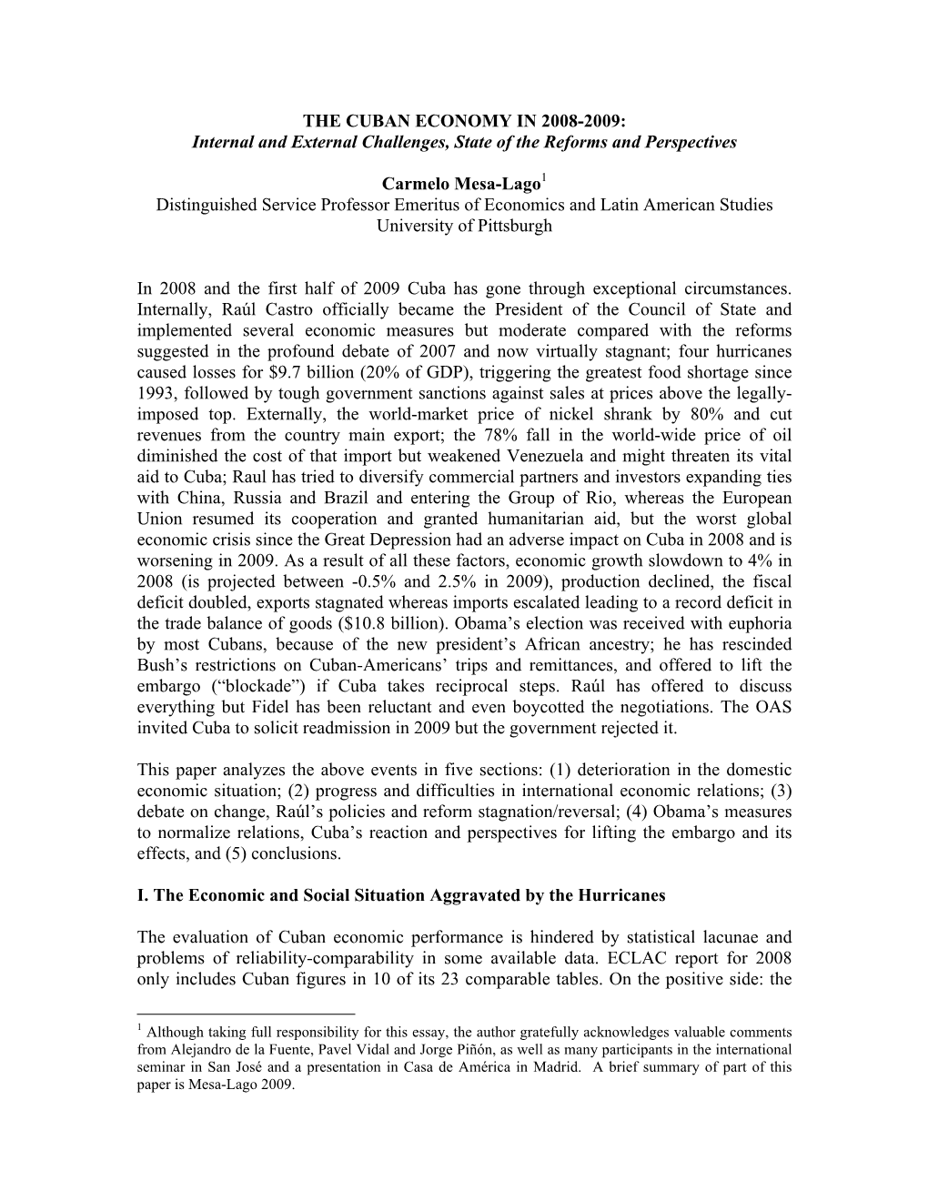 THE CUBAN ECONOMY in 2008-2009: Internal and External Challenges, State of the Reforms and Perspectives