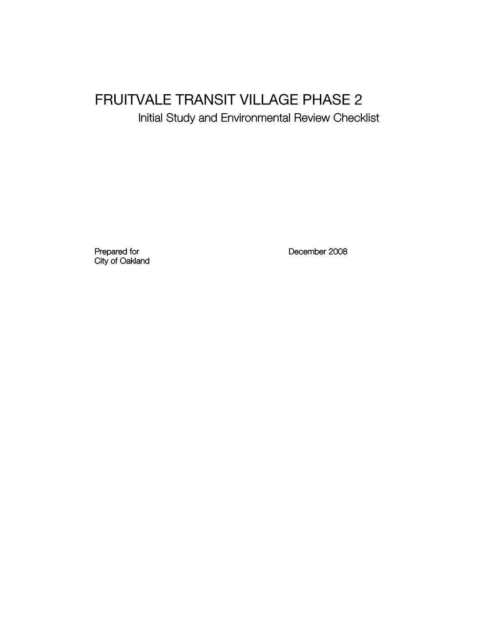 FRUITVALE TRANSIT VILLAGE PHASE 2 Initial Study and Environmental Review Checklist