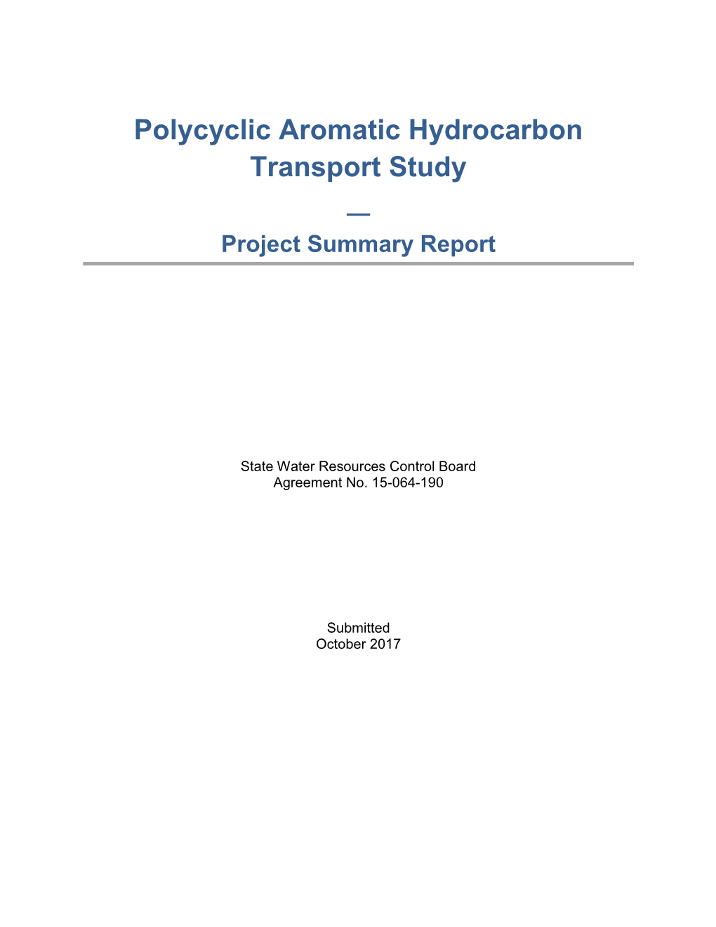 Polycyclic Aromatic Hydrocarbon Transport Study — Project Summary Report