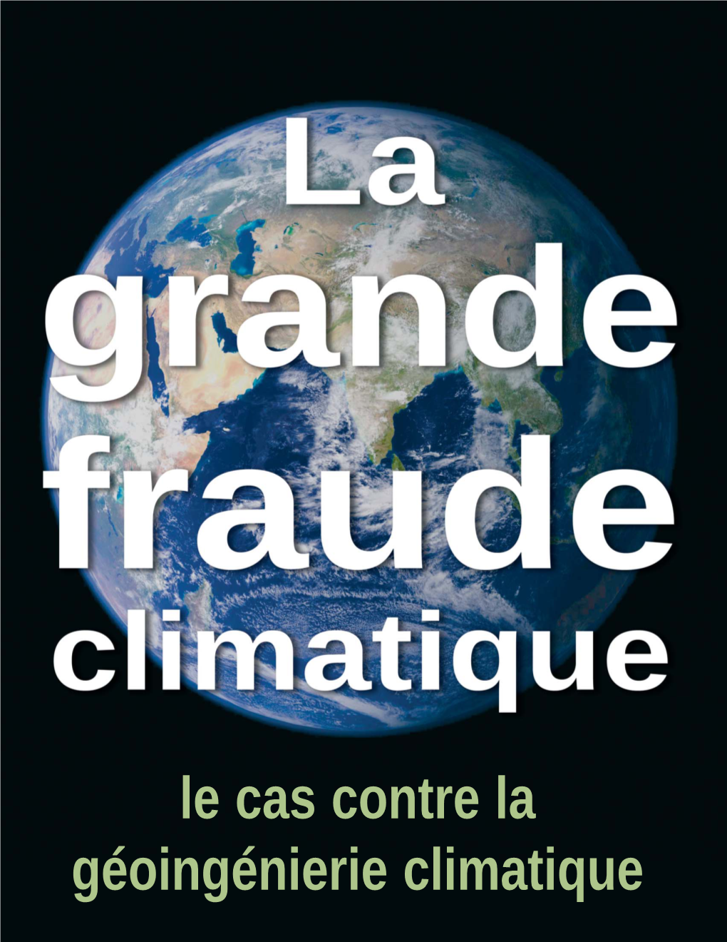 Le Cas Contre La Géoingénierie Climatique Remerciements