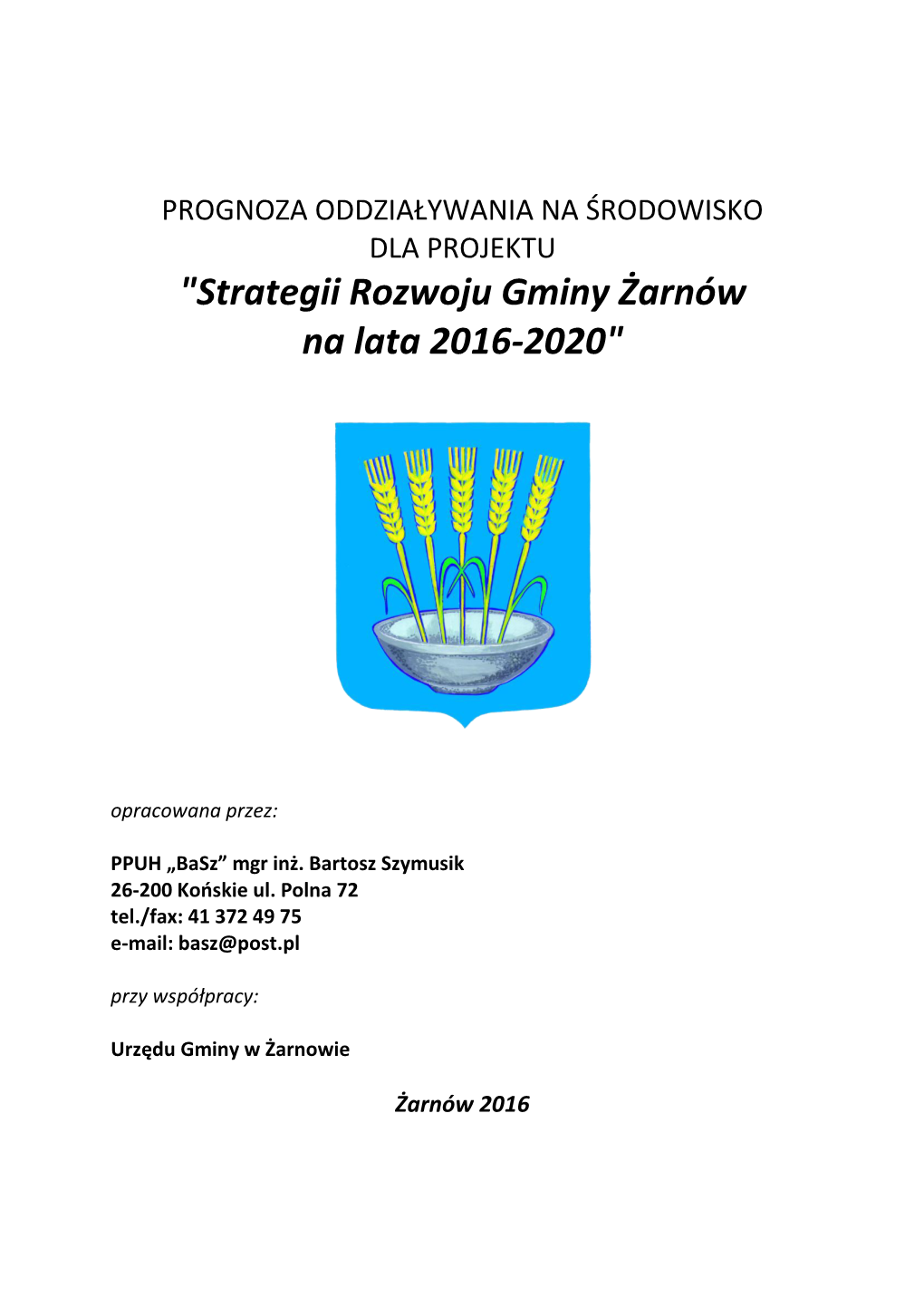 "Strategii Rozwoju Gminy Żarnów Na Lata 2016-2020"