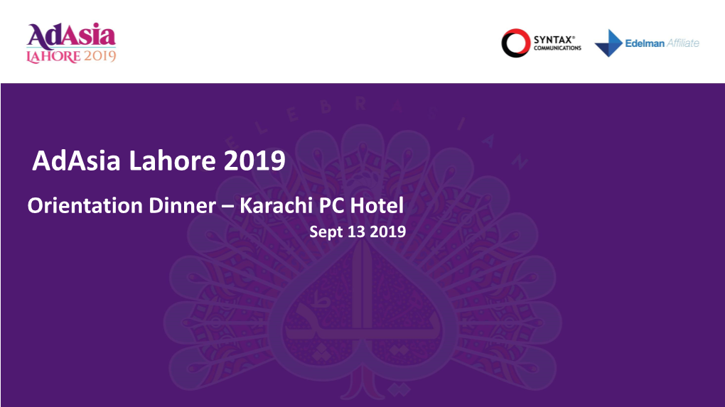 Adasia Lahore 2019 Orientation Dinner – Karachi PC Hotel Sept 13 2019 Adasia Lahore 2019 - Orientation Dinner