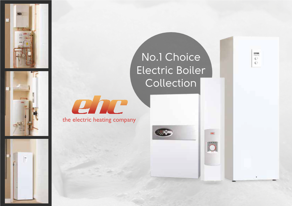 No.1 Choice Electric Boiler Collection Leaders in the Electric Heating and Hot Water Industry