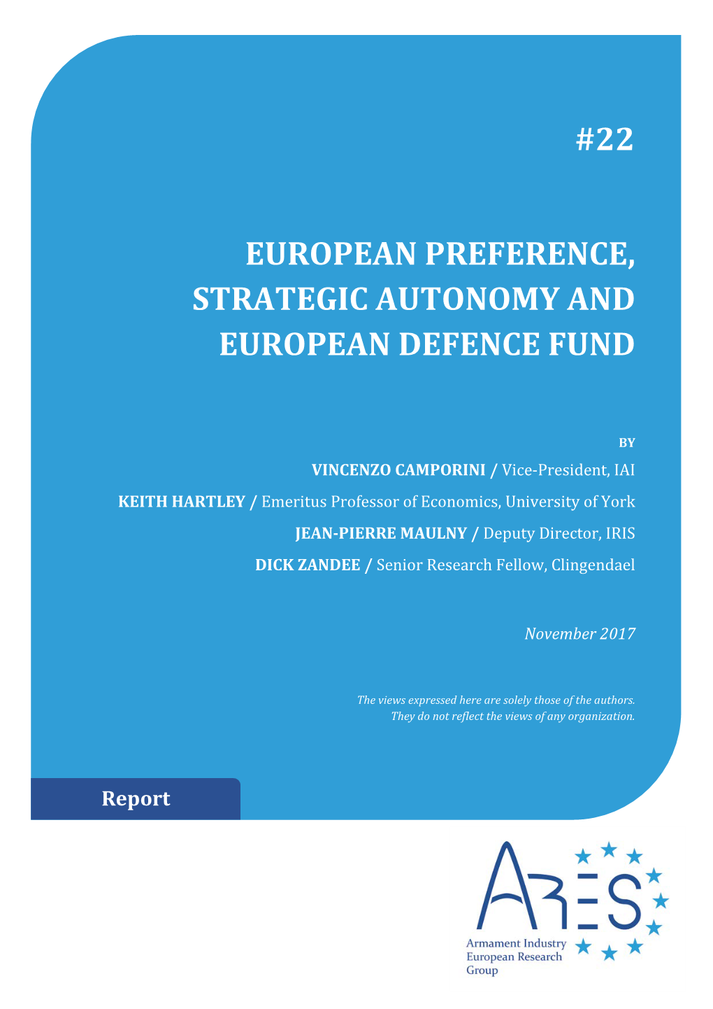 EUROPEAN PREFERENCE, STRATEGIC AUTONOMY and EUROPEAN DEFENCE FUND / November 2017