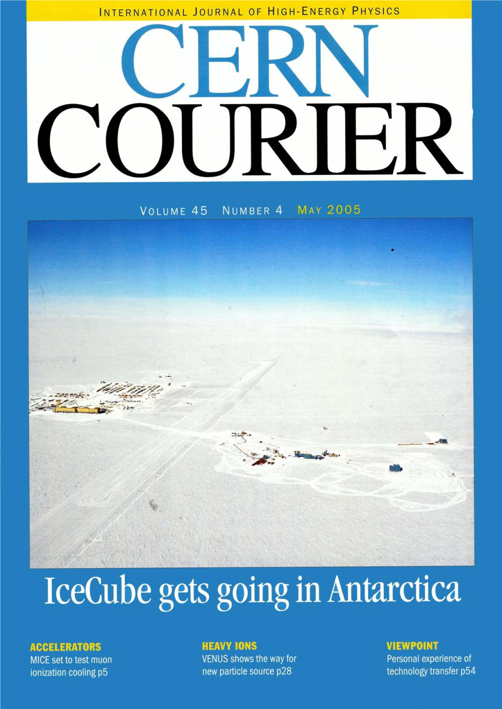 Icecube Gets Going in Antarctica