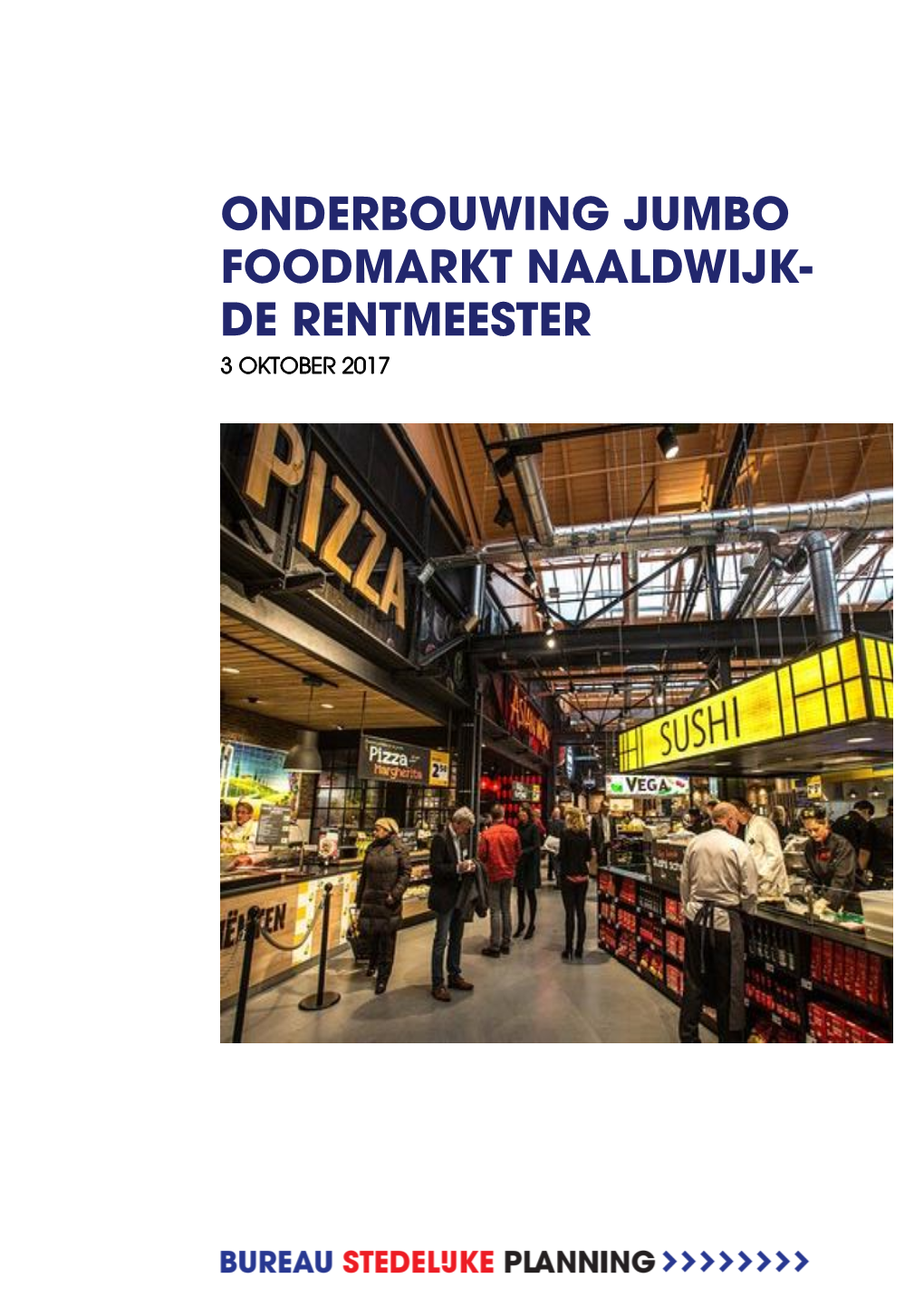 Onderbouwing Jumbo Foodmarkt Naaldwijk- De Rentmeester 3 Oktober 2017