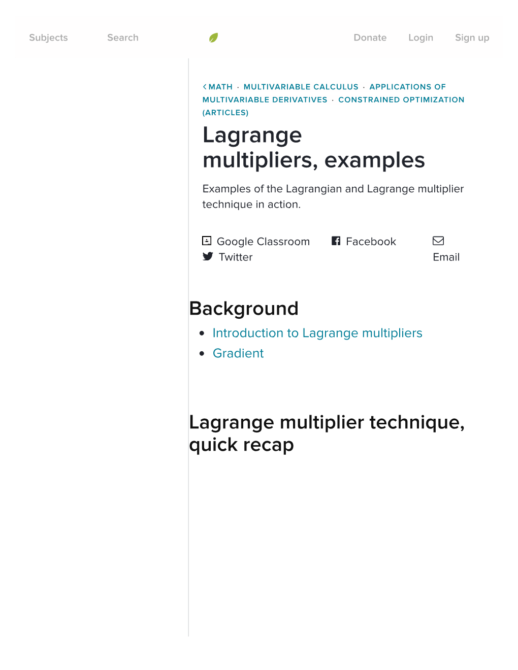 Lagrange Multipliers, Examples Examples of the Lagrangian and Lagrange Multiplier Technique in Action