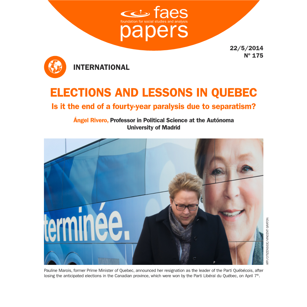 ELECTIONS and LESSONS in QUEBEC Is It the End of a Fourty-Year Paralysis Due to Separatism?