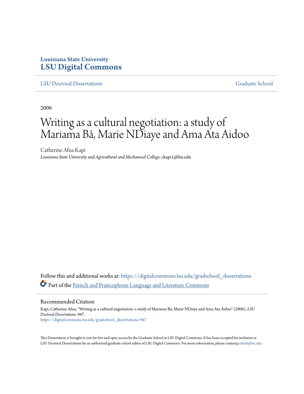 A Study of Mariama Bâ, Marie Ndiaye and Ama Ata Aidoo Catherine Afua Kapi Louisiana State University and Agricultural and Mechanical College, Ckapi1@Lsu.Edu