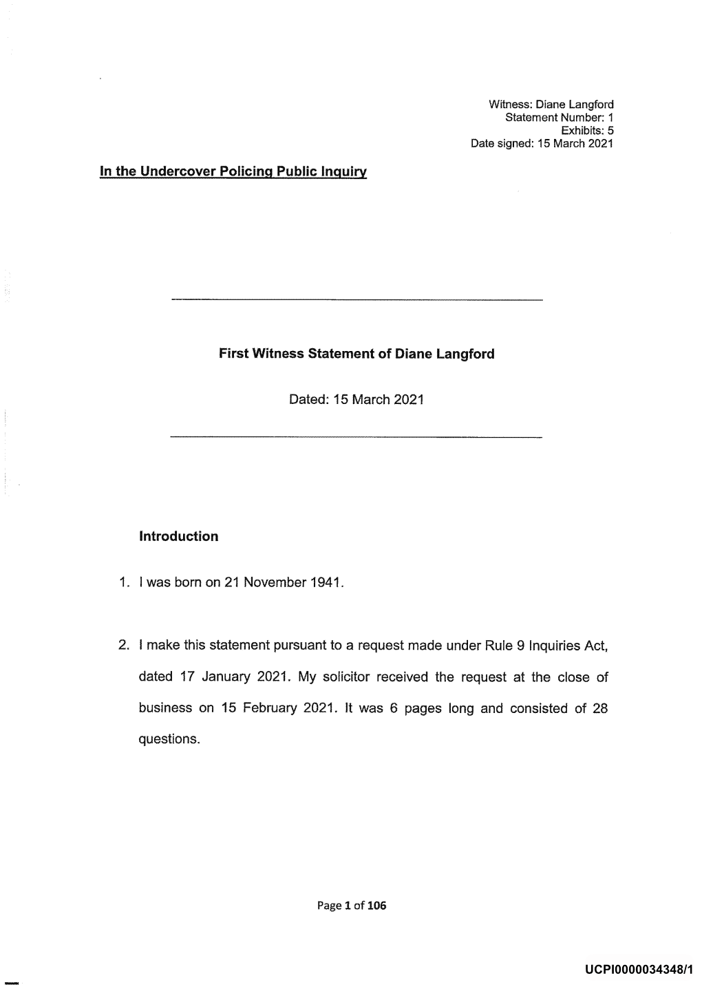 In the Undercover Policing Public Inquiry First Witness Statement of Diane Langford Dated: 15 March 2021 Introduction 1. I Was B