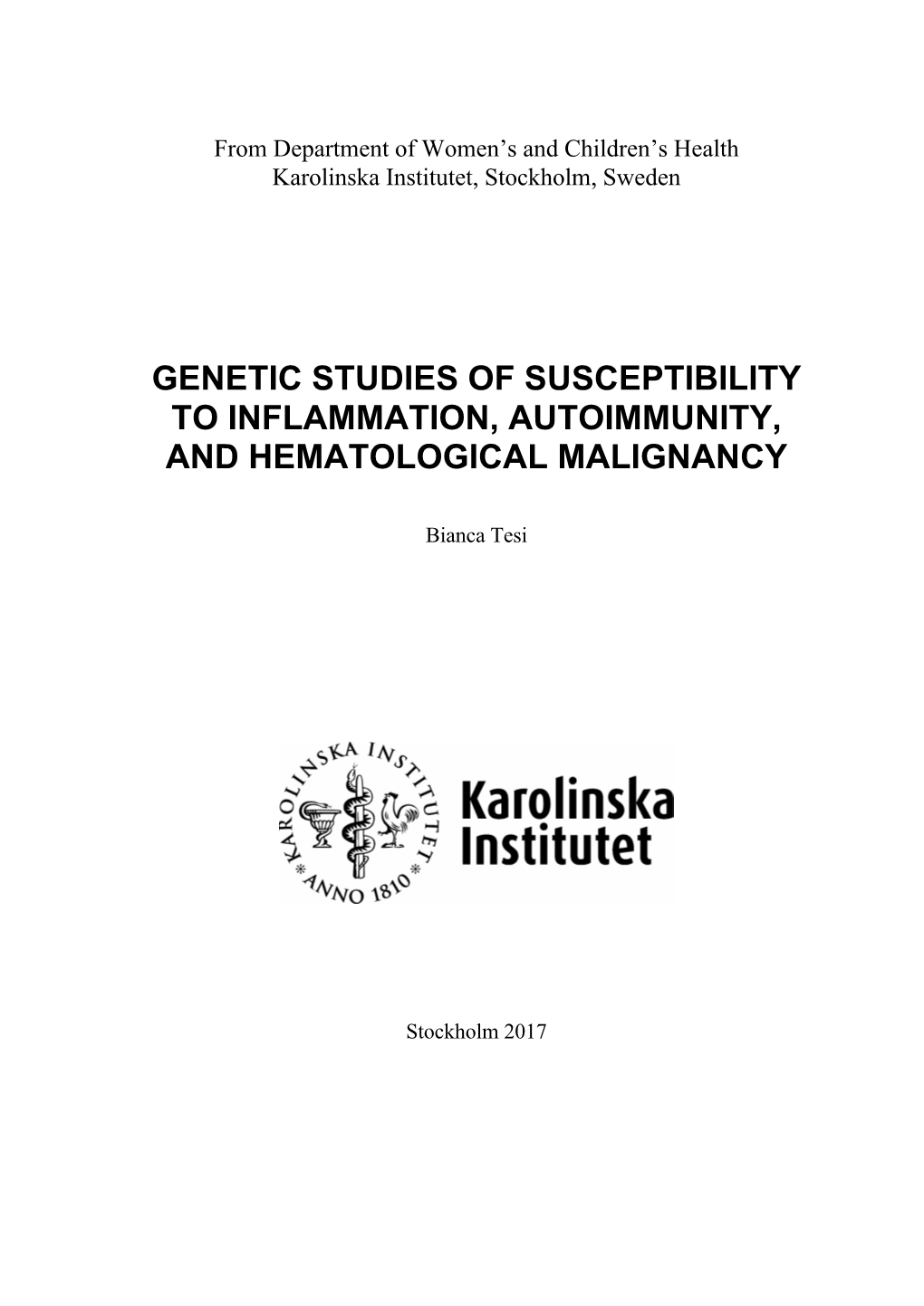 Genetic Studies of Susceptibility to Inflammation, Autoimmunity, and Hematological Malignancy