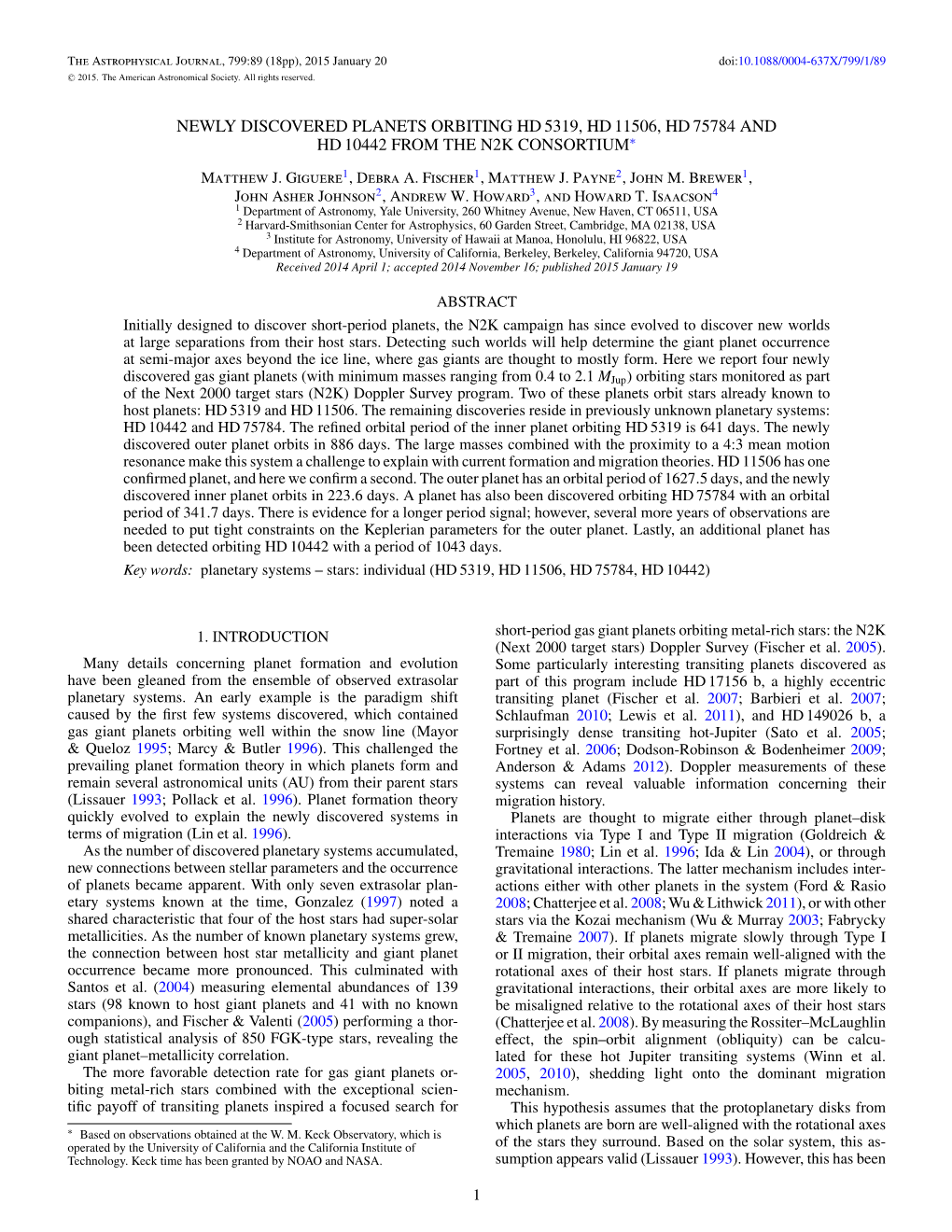 Newly Discovered Planets Orbiting Hd 5319, Hd 11506, Hd 75784 and Hd 10442 from the N2k Consortium∗