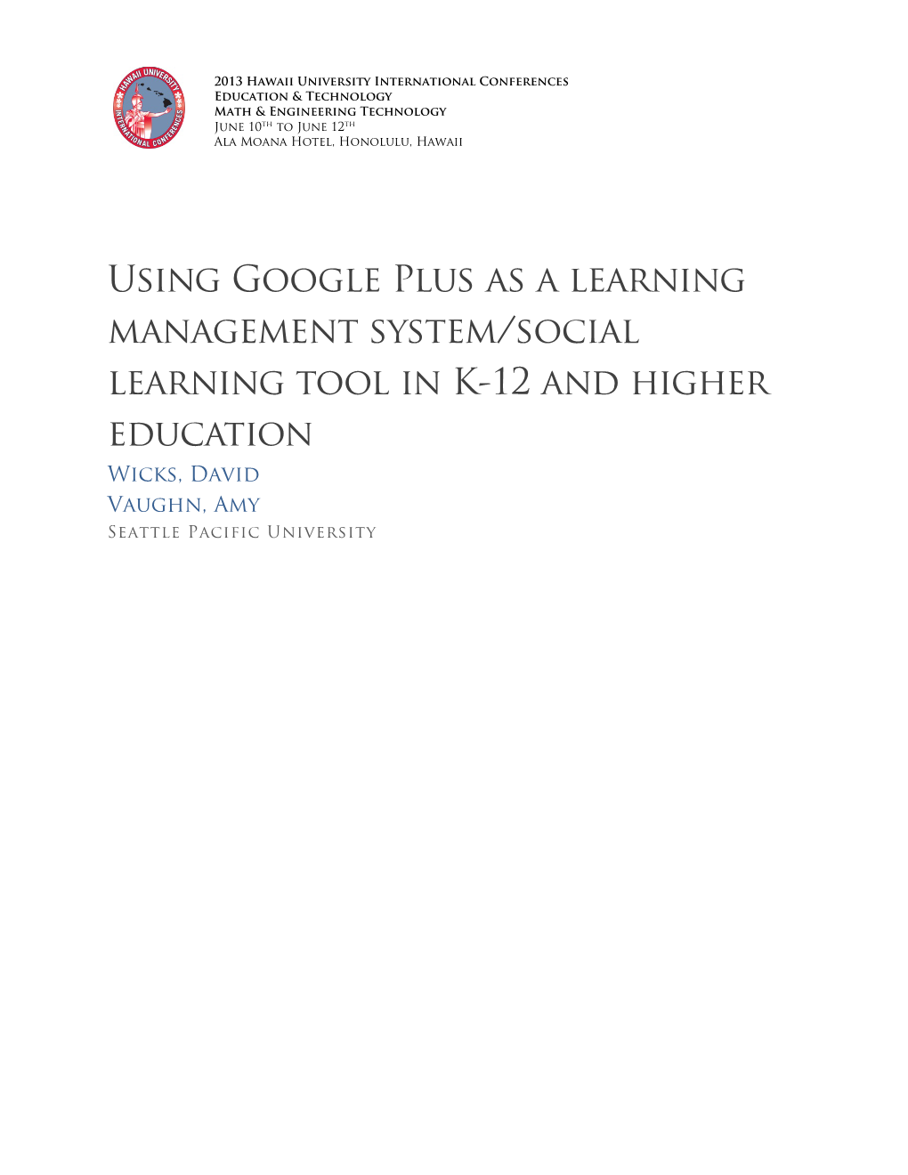 Using Google Plus As a Learning Management System/Social Learning Tool in K-12 and Higher Education