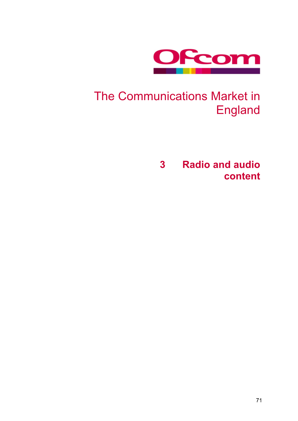 The Communications Market in England