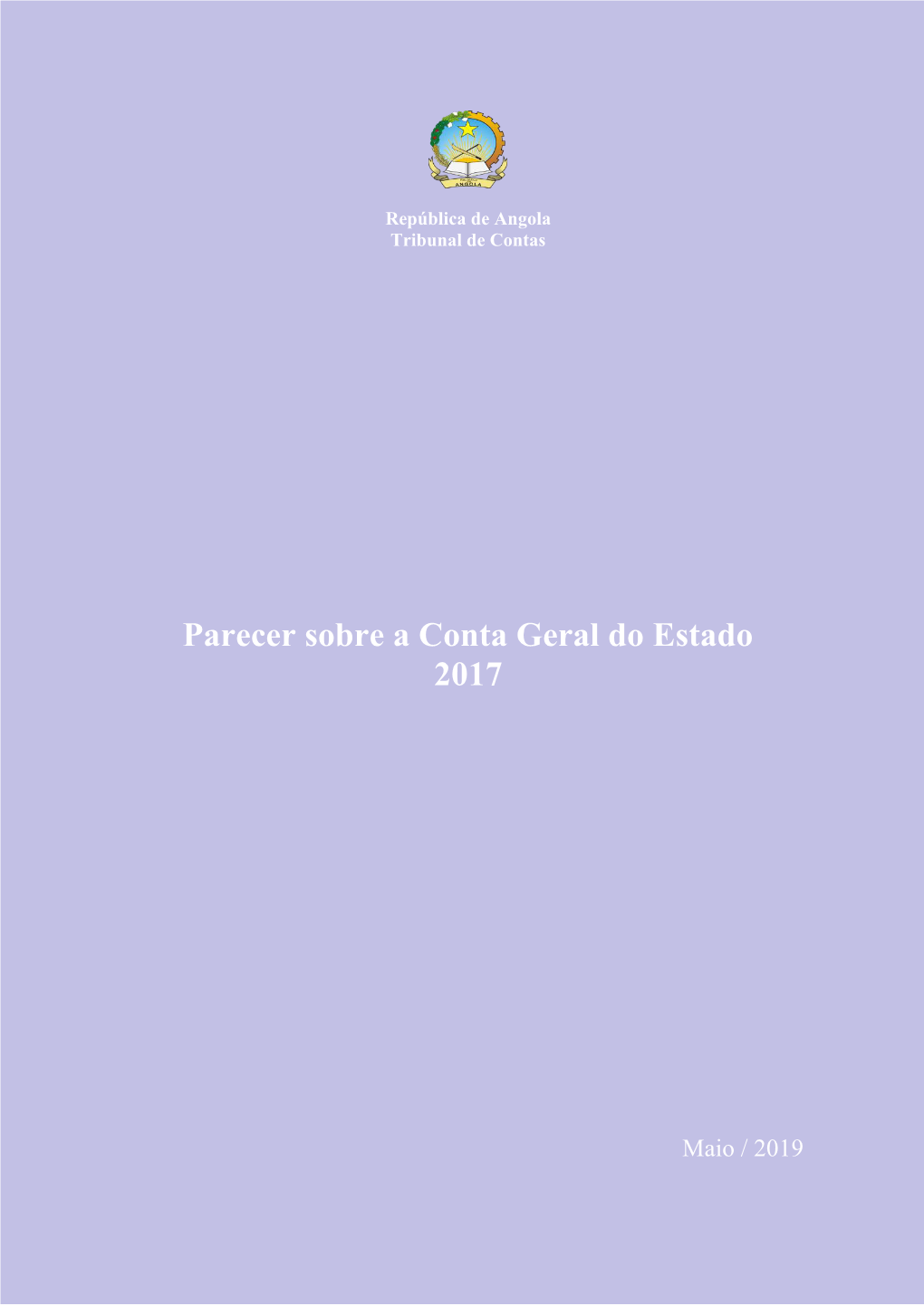 Relatório E Parecer Sobre a Conta Geral Do Estado 2017