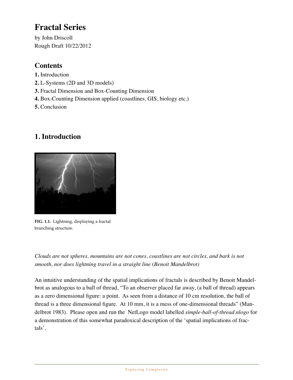 Fractal Series by John Driscoll Rough Draft 10/22/2012