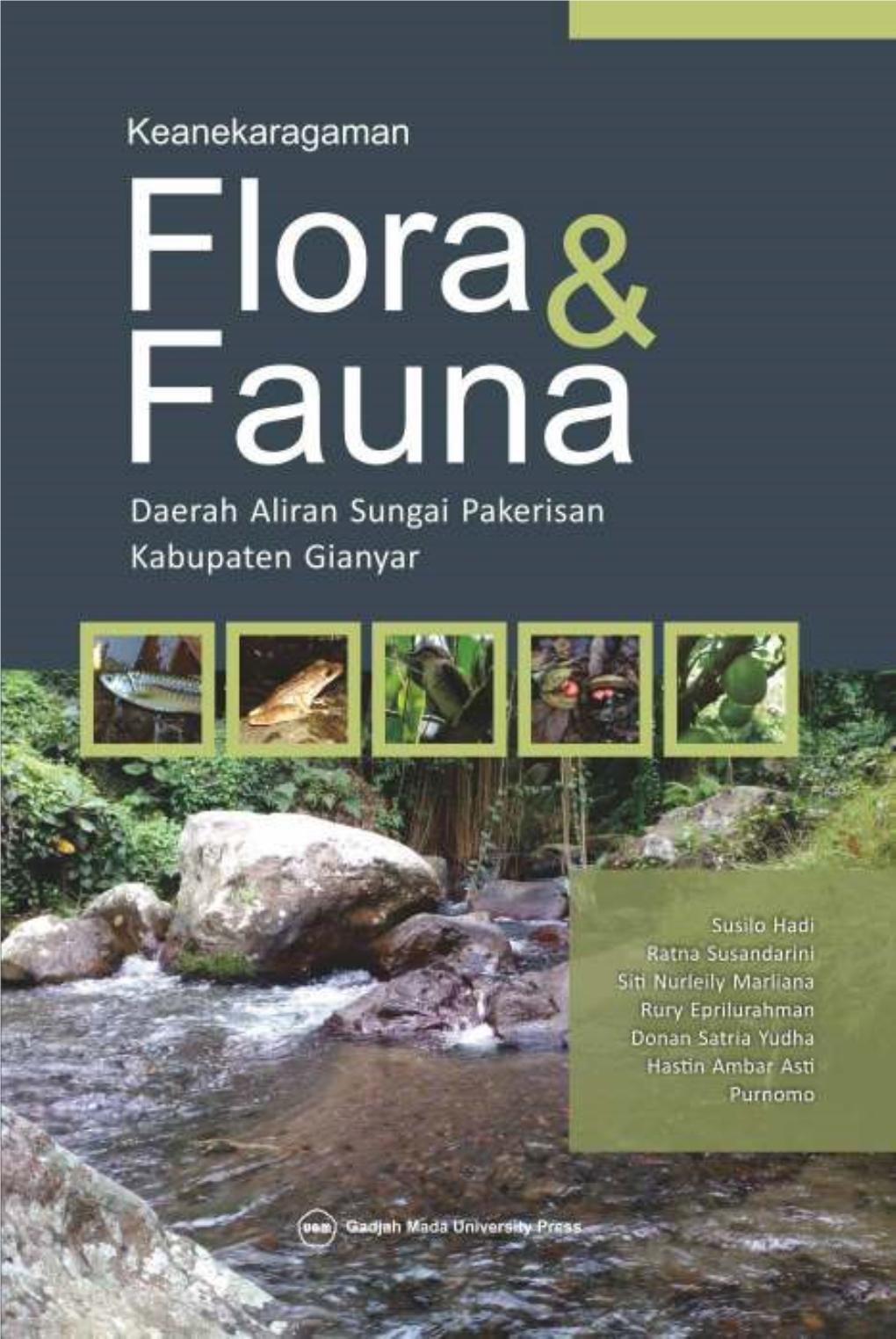 Keanekaragaman Flora Dan Fauna Daerah Aliran Sungai Pakerisan Kabupaten Gianyar Keanekaragaman Flora Dan Fauna Daerah Aliran Sungai Pakerisan Kabupaten Gianyar