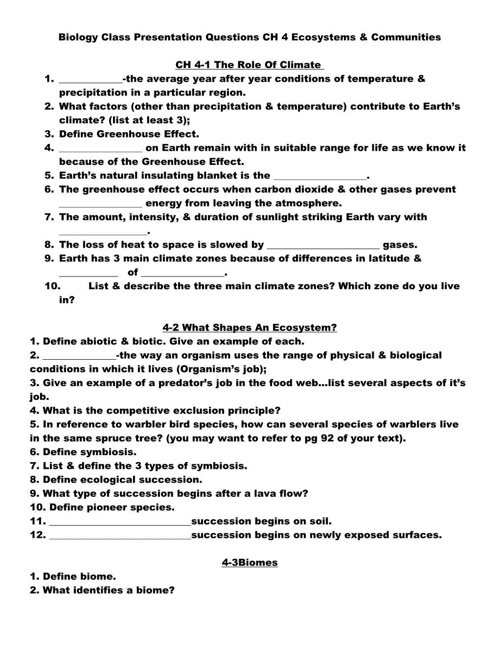 Biology Class Presentation Questions CH 4 Ecosystems & Communities