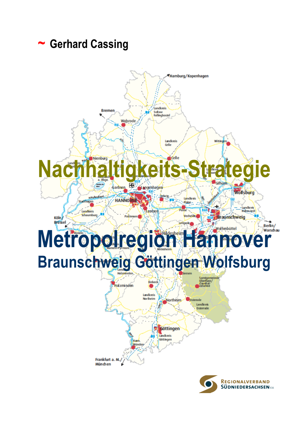 Nachhaltigkeits-Strategie Metropolregion Hannover Braunschweig Göttingen Wolfsburg