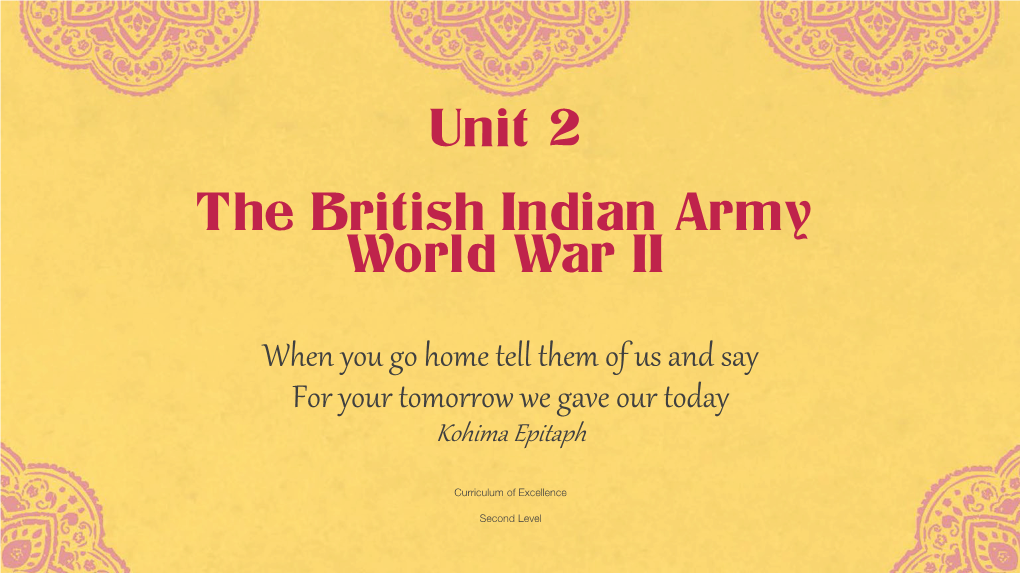 Unit 2 the British Indian Army World War II