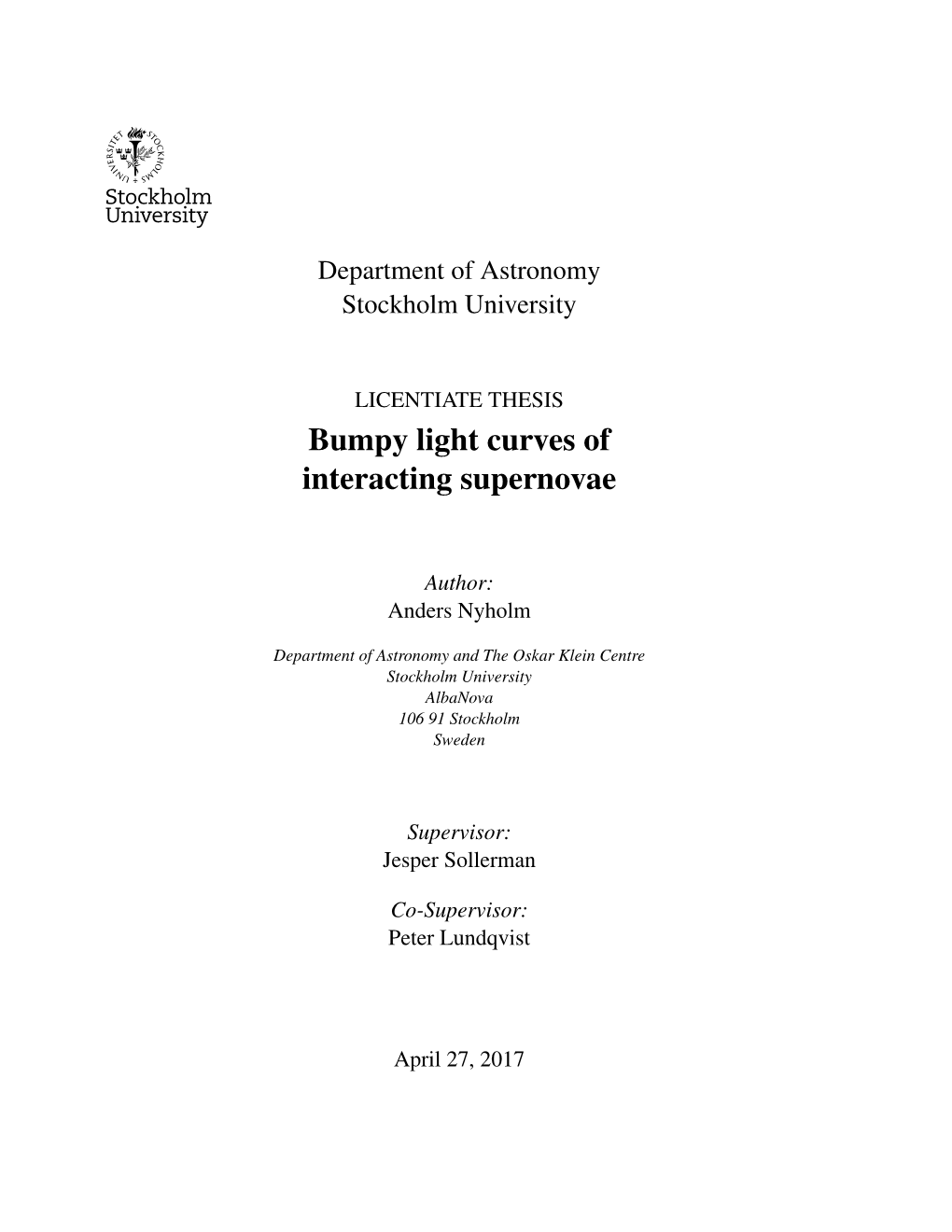 Bumpy Light Curves of Interacting Supernovae