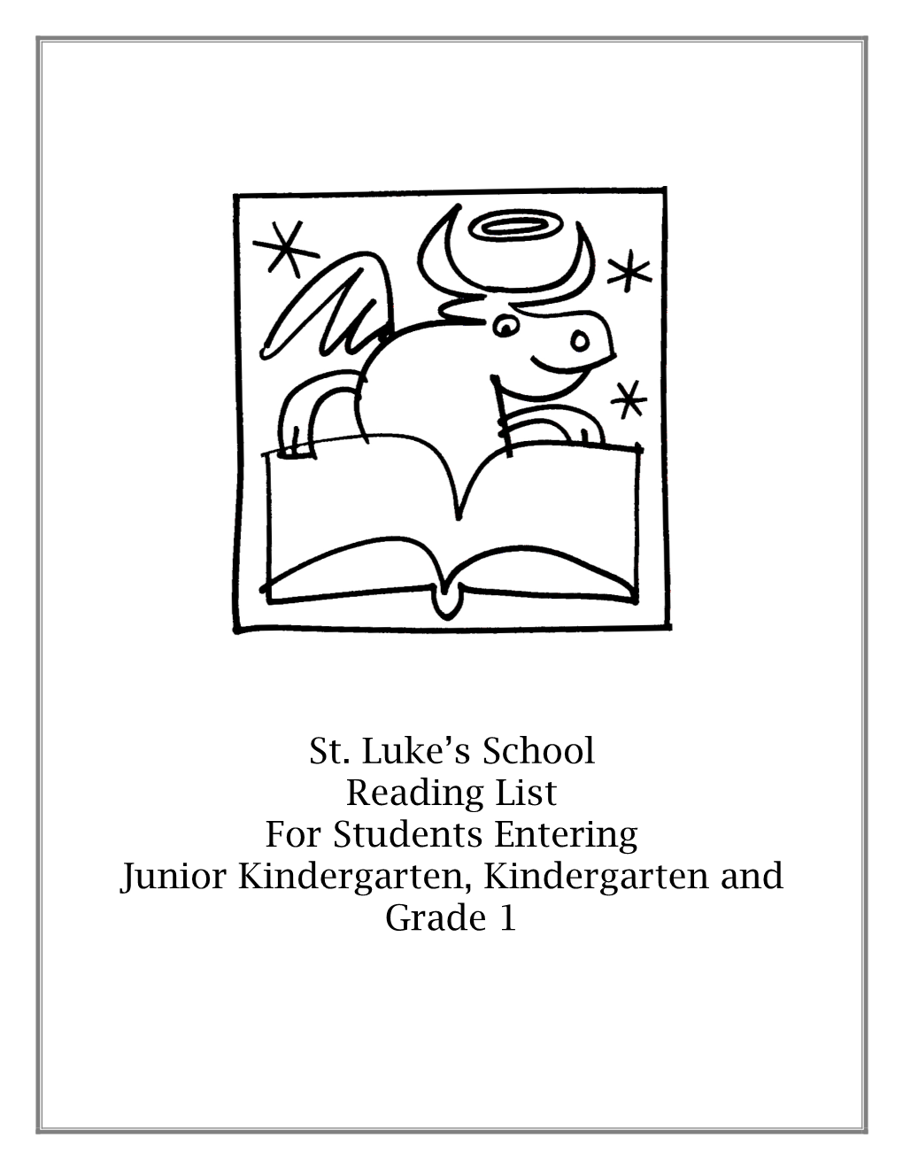 St. Luke's School Reading List for Students Entering Junior