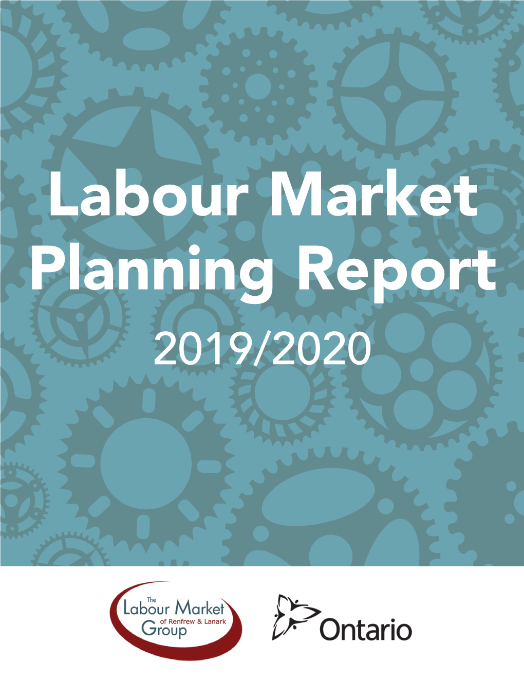 Labour Market Planning Report 2019/2020 TABLE of CONTENTS