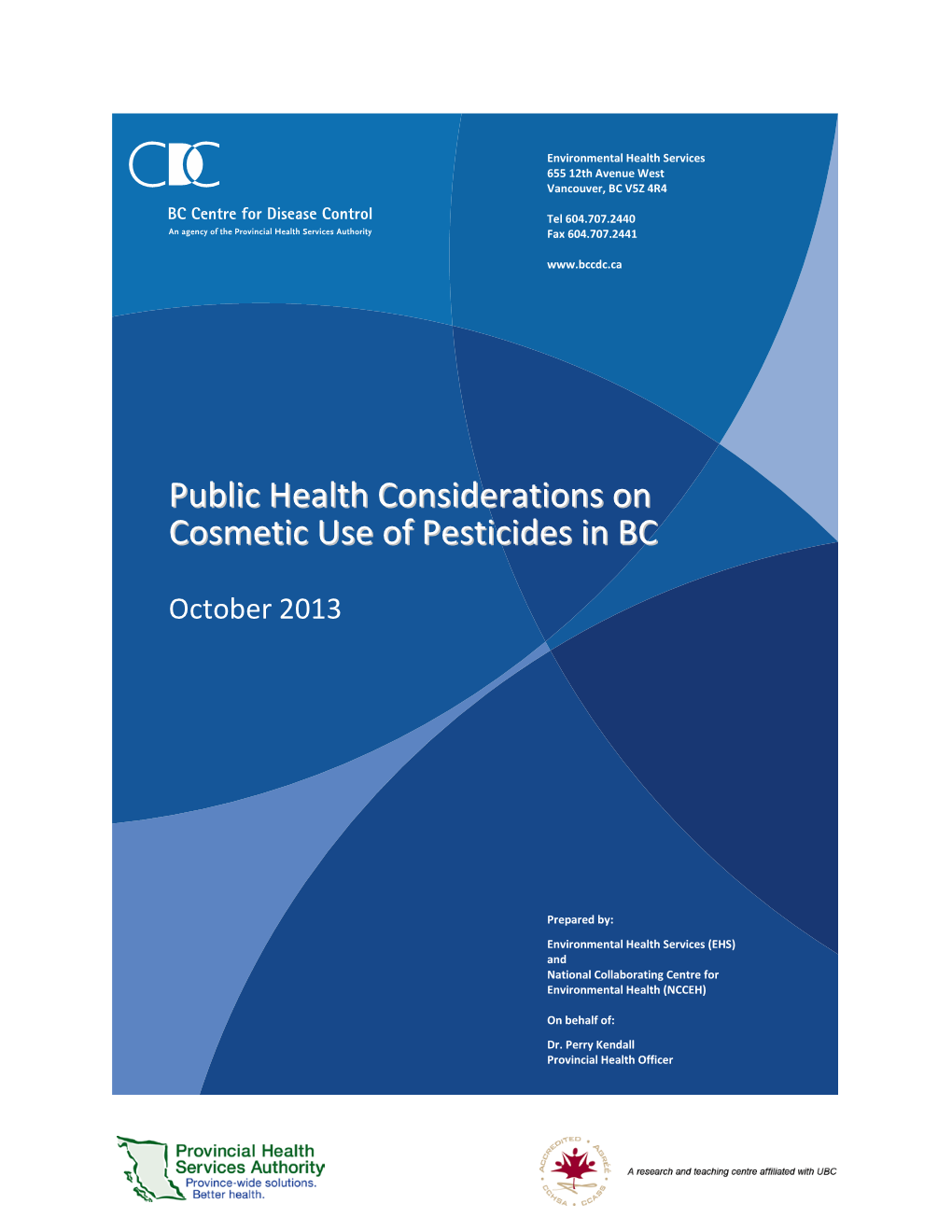 Public Health Considerations on Cosmetic Use of Pesticides in BC