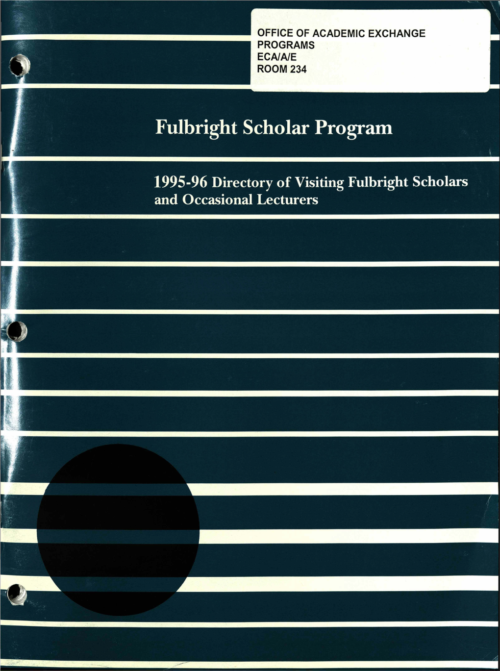 1995-96 Directory of Visiting Fulbright Scholars and Occasional Lecturers Fulbright Scholar Program