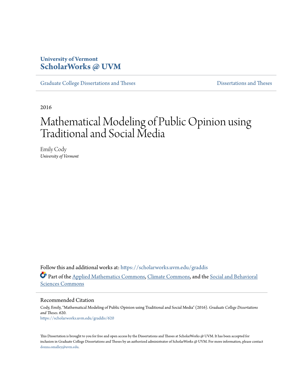 Mathematical Modeling of Public Opinion Using Traditional and Social Media Emily Cody University of Vermont