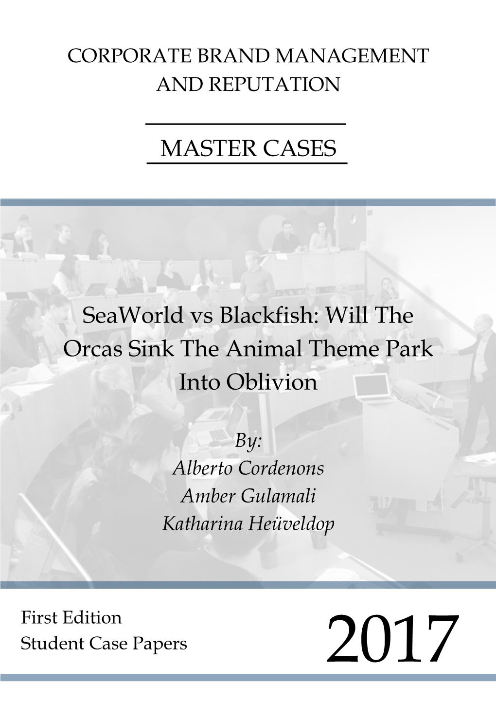MASTER CASES Seaworld Vs Blackfish: Will the Orcas Sink The