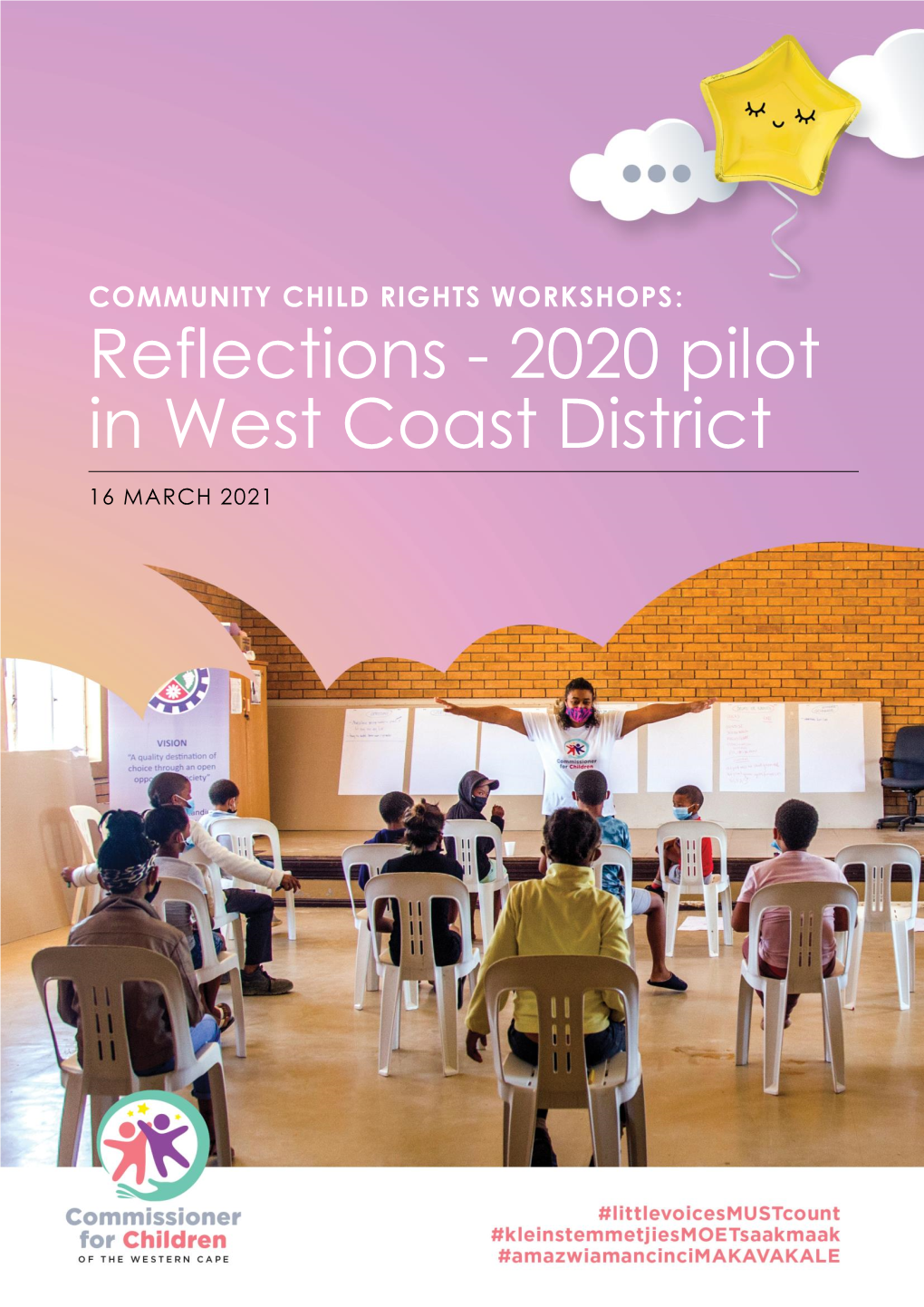 COMMUNITY CHILD RIGHTS WORKSHOPS: Reflections - 2020 Pilot in West Coast District