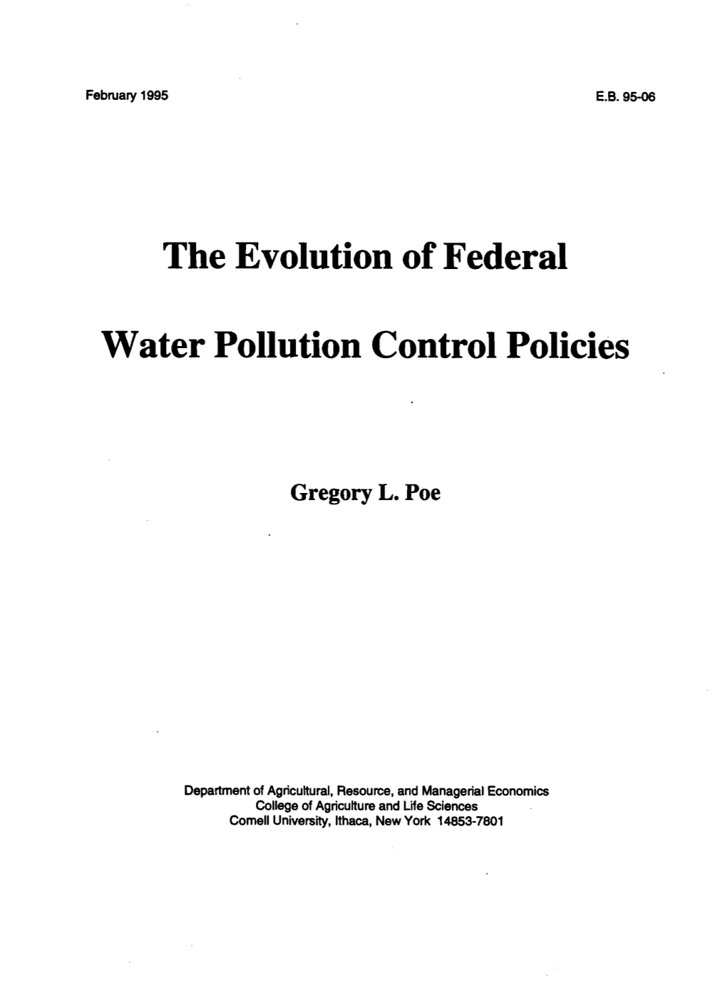 The Evolution of Federal Water Pollution Control Policies ! (With Emphasis on Agricultural and Nonpoint Source Pollution Measures)