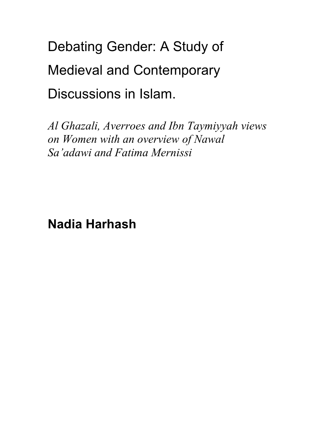 A Study of Medieval and Contemporary Discussions in Islam