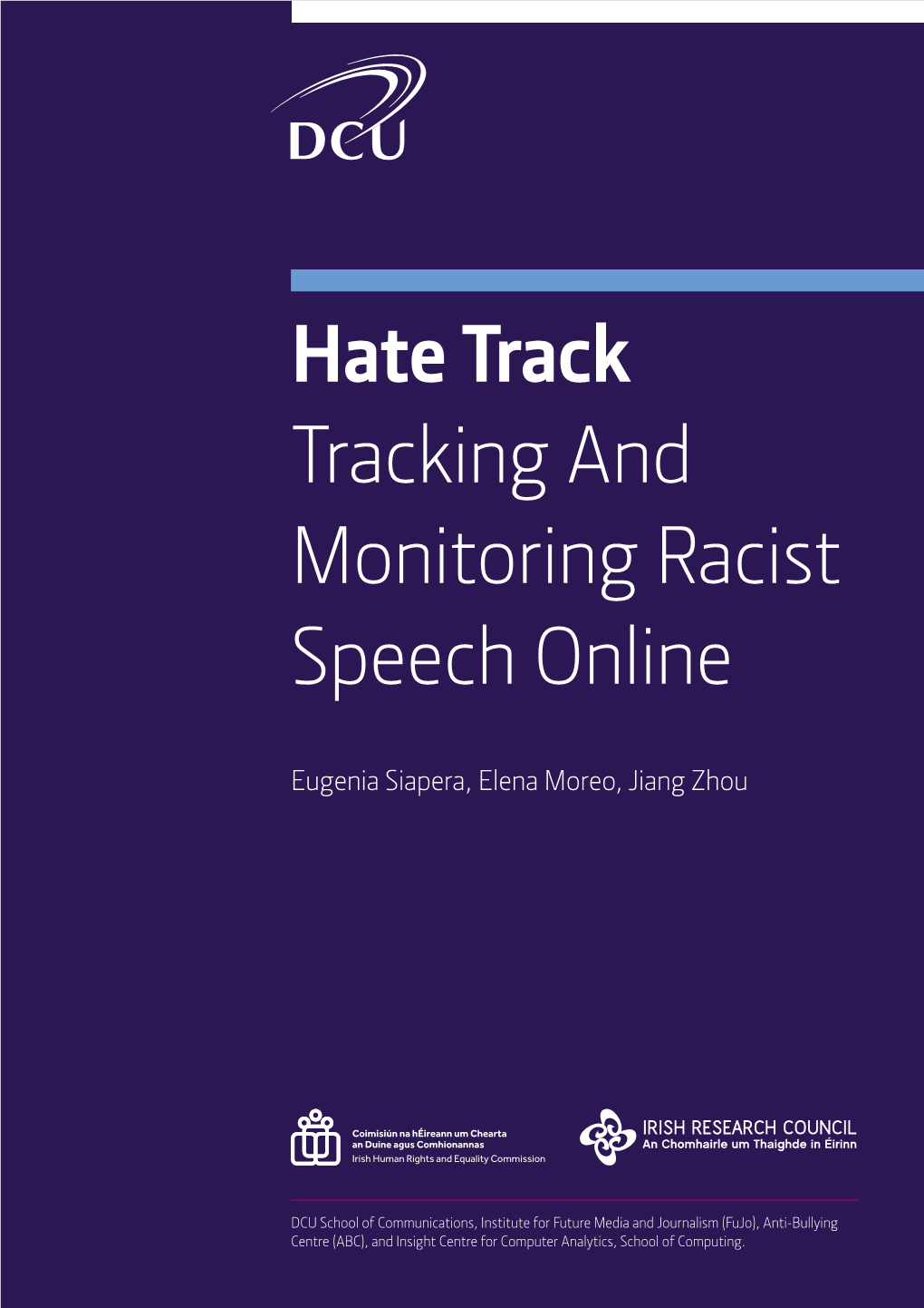 Hate Track Tracking and Monitoring Racist Speech Online