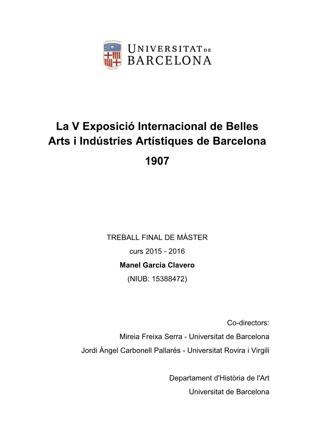 La V Exposició Internacional De Belles Arts I Indústries Artístiques De Barcelona 1907