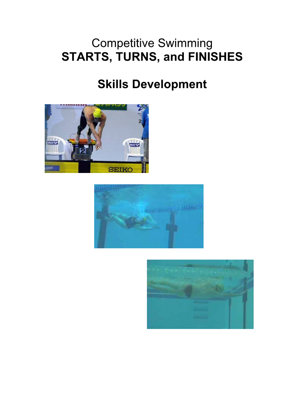 Competitive Swimming STARTS, TURNS, and FINISHES Skills