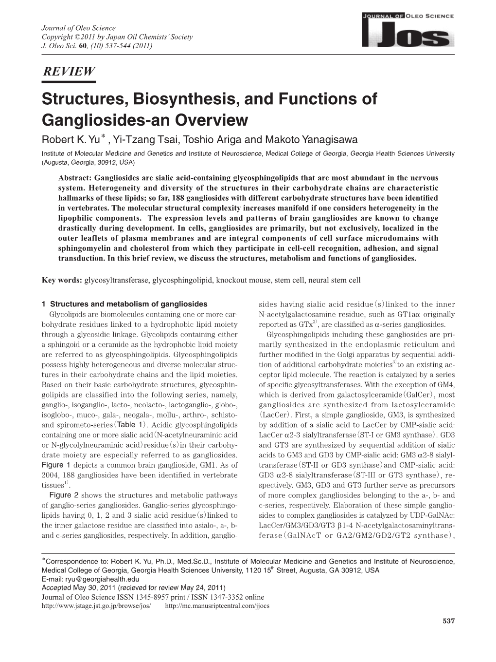 REVIEW Structures, Biosynthesis, and Functions of Gangliosides-An Overview Robert K