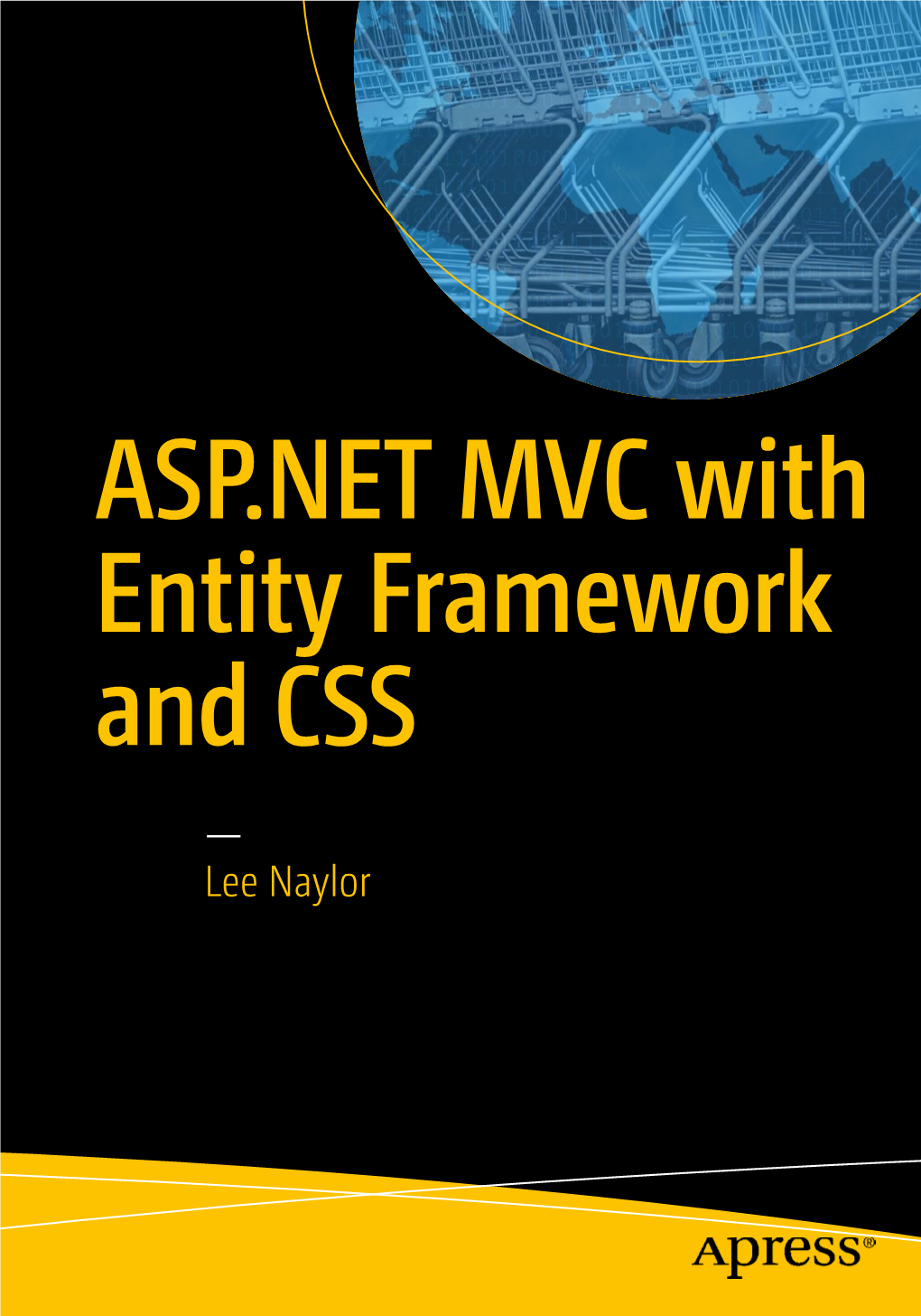 ASP.NET MVC with Entity Framework and CSS — Lee Naylor ASP.NET MVC with Entity Framework and CSS