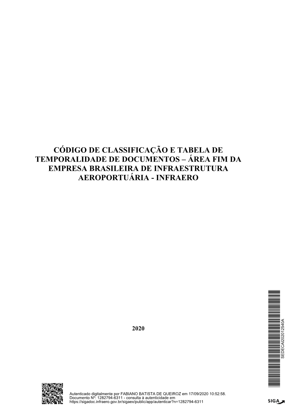 Código De Classificação E Tabela De Temporalidade De Documentos – Área Fim Da Empresa Brasileira De Infraestrutura Aeroportuária - Infraero