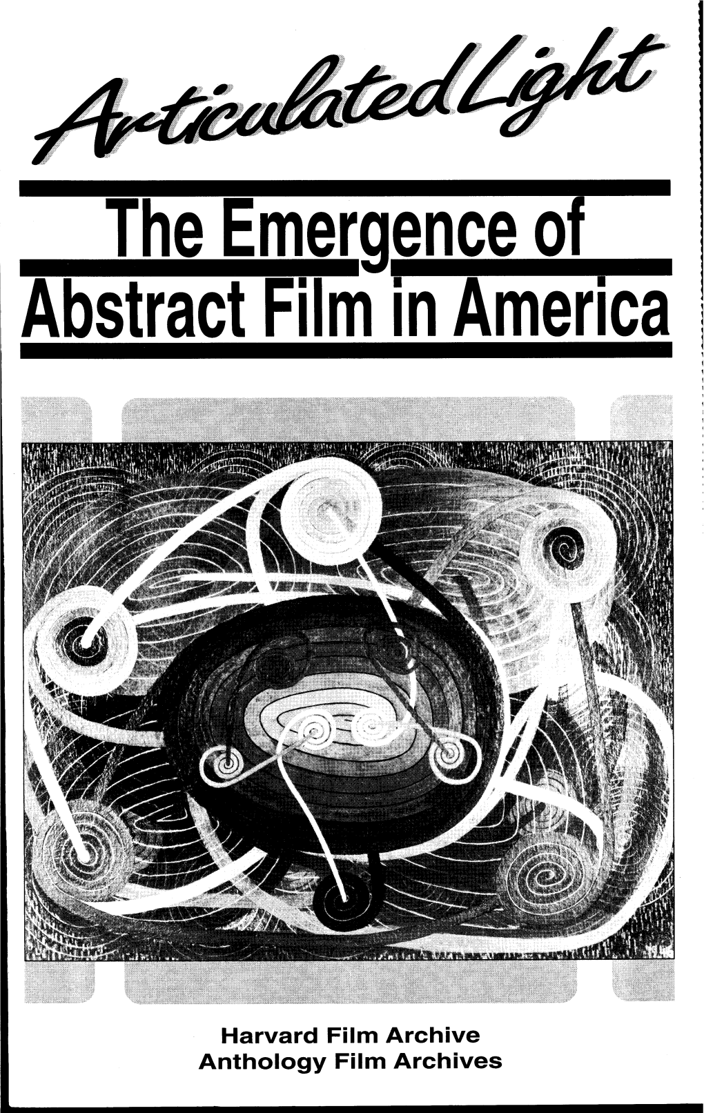 Articulated Light: the Emergence of Abstract Film in America