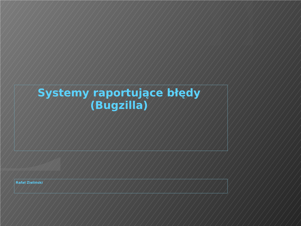 Systemy Raportujące Błędy (Bugzilla)