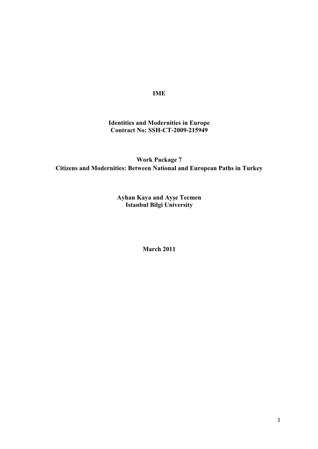 IME Identities and Modernities in Europe Contract No: SSH-CT-2009